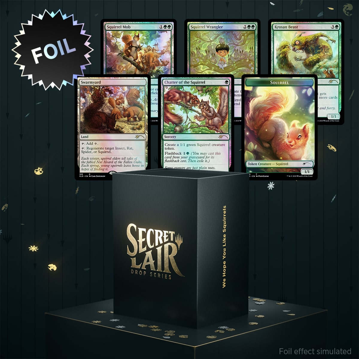 【Secret Lair】We Hope You Like Squirrels	