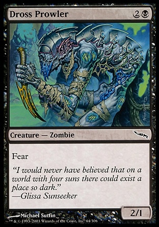 【JPN】《蔓非沼遊掠者/Dross Prowler》[秘羅地]